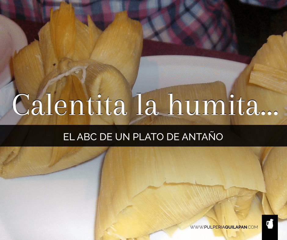 Calentita la humita… ¡la casa invita! -