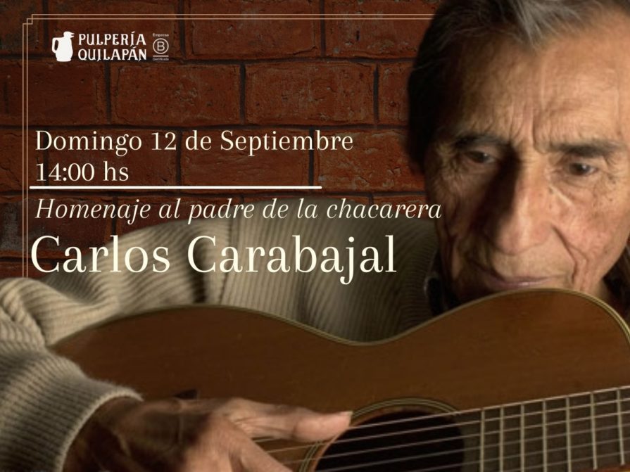 Homenaje al padre de la chacarera; Carlos Carabajal